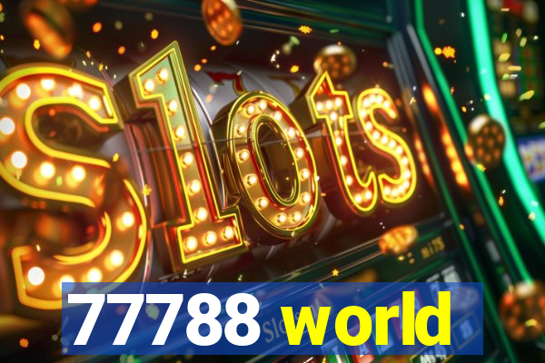 77788 world